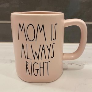 Rae Dunn “MOM IS ALAWAYS RIGHT “ mug